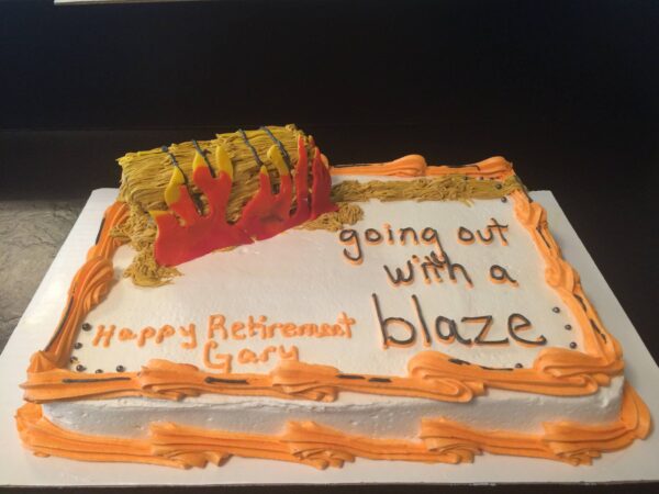 A cake that says going out with a blaze.