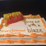 A cake that says going out with a blaze.